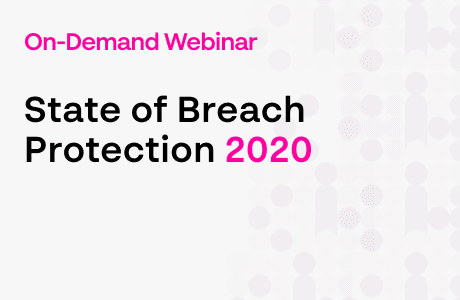 Webinar: State of Breach Prote