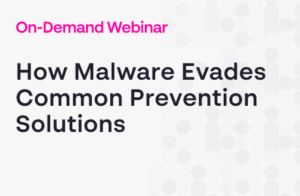 Webinar: How Malware Evades Co