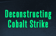 Deconstructing Cobalt Strike