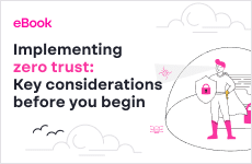 Implementing Zero Trust: Key c