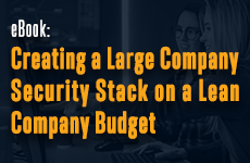 Creating-a-Large-Company-Security-Stack-on-a-Lean-Company-Budget_230x150