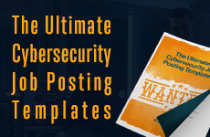 The Ultimate Cybersecurity Job Posting Templates
