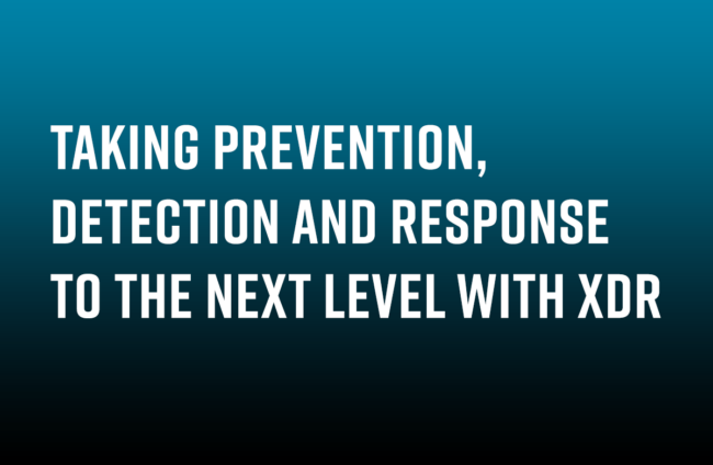 Taking Prevention, Detection and Response to the Next Level with Extended Detection and Response (XDR) image