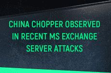 China Chopper Observed in Recent MS Exchange Server Attacks image