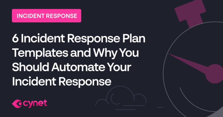 6 Incident Response Plan Templates and Why You Should Automate Your Incident Response image