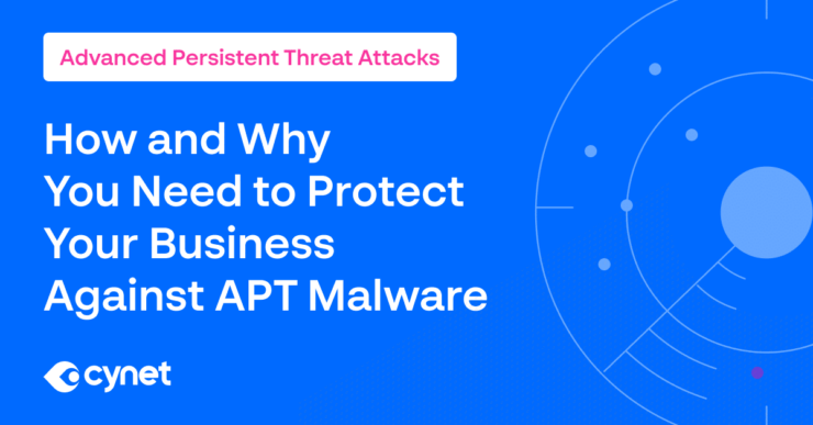 How and Why You Need to Protect Your Business Against APT Malware image
