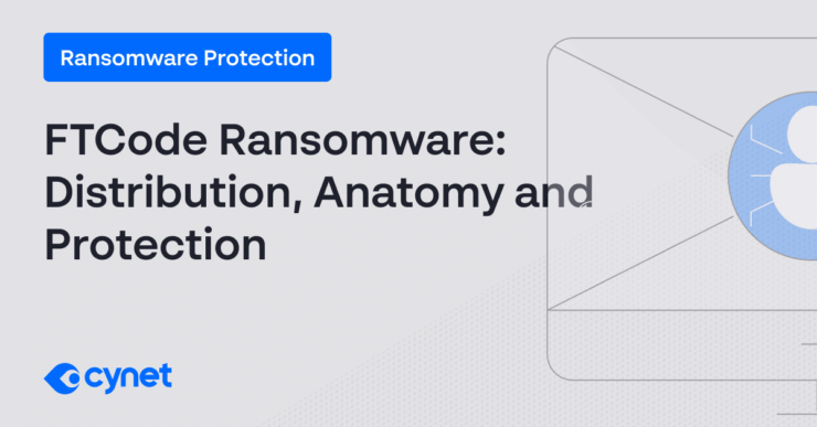 FTCode Ransomware: Distribution, Anatomy and Protection image